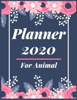 Planner 2020 for Animal: Pretty Simple Planner 2020 Planner (8.5′ x 11′ ), 128 pages 1671173775 Book Cover