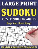 Large Print Sudoku Puzzle Book For Adults: 200 Mixed Sudoku Puzzles For Adults: Sudoku Puzzles for Adults | Easy Medium and Hard Large Print Puzzle Book For Adults - Vol 3 B094T5KCGN Book Cover