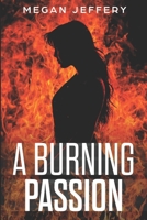 A Burning Passion : A Paranormal Lesbian Romance 1098752287 Book Cover