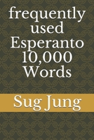 frequently used Esperanto 10,000 Words 1709547677 Book Cover