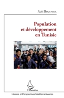 Population et développement en Tunisie (Histoire Et Perspectives Méditerranéennes) (French Edition) 2343066256 Book Cover