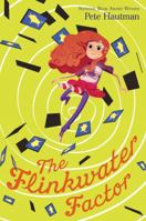 The Flinkwater Factor 1481432524 Book Cover