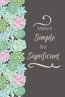 Make it Simple But Significant 172157543X Book Cover