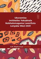 Ukuvamisa Imithetho Yokubhala Nobhalomagama LwesiZulu Lonyaka Wezi-2021 1869144546 Book Cover