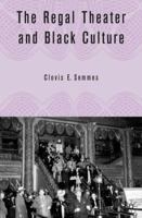 The Regal Theater and Black Culture 023011315X Book Cover