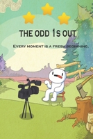 the odd 1s out: Every moment is a fresh beginning. (COMIC) B084QN6RBF Book Cover