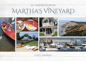 101 Things to Do in Martha's Vineyard 0764349538 Book Cover