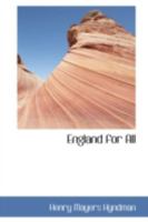 England for all;: The text book of democracy (Society and the Victorians) 1475029292 Book Cover