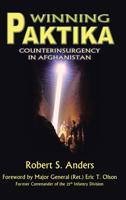 Winning Paktika: Counterinsurgency in Afghanistan 1481703072 Book Cover