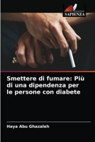 Smettere di fumare: Più di una dipendenza per le persone con diabete 620407492X Book Cover