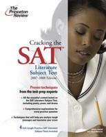 Cracking the SAT Literature Subject Test, 2007-2008 Edition (College Test Prep) 0375765921 Book Cover
