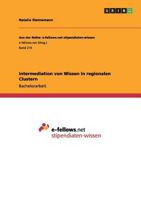 Intermediation von Wissen in regionalen Clustern 3656003017 Book Cover