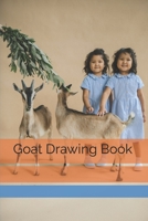 Goat Drawing Book: For Children B09SJ4634V Book Cover