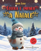 Colora e impara a Natale: Impara a leggere e scrivere (Italian Edition) B0CL4VB314 Book Cover