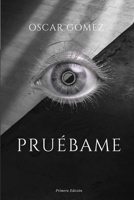 Pruébame: Tecnología, aprendizaje e inclusión: la historia que la escuela no quiso contar (Spanish Edition) B0HD84J7C3 Book Cover