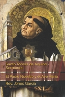 Santo Tom�s de Aquino - Sermones: El Padre Nuestro y el Ave Mar�a. null Book Cover