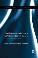 Transformation and Crisis in Central and Eastern Europe: Challenges and Prospects 1138801143 Book Cover