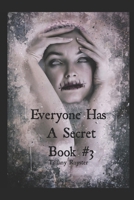 Everyone Has A Secret - Book #3 The Final Ending 1699261393 Book Cover