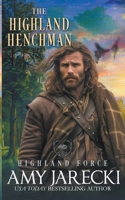The HIghland Henchman (Highland Force) 1942442440 Book Cover