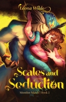 Scales and Seduction: Monster Match Book 1 B0F7CNPW6L Book Cover