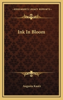 Ink In Bloom 0548396531 Book Cover