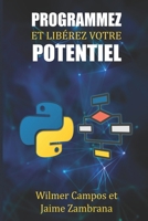 Programmez Et Libérez Votre Potentiel (French Edition) B0FXR2D3SR Book Cover