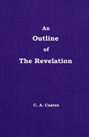An Outline of The Revelation: Volume 13 0912868333 Book Cover