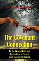 The Covenant Connection 0982947607 Book Cover