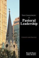 The Challenges of Pastoral Leadership: Concepts and Practice 1477256326 Book Cover