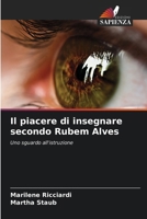 Il piacere di insegnare secondo Rubem Alves (Italian Edition) 6209560296 Book Cover