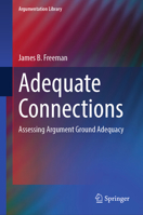 Adequate Connections: Assessing Argument Ground Adequacy (Argumentation Library, 38) 3031764765 Book Cover