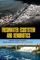Freshwater Ecosystem and Xenobiotics 9350562995 Book Cover