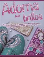 Adorna con brillos/ Decorated with glitter 6074157456 Book Cover