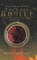 The Lost Amulet 1482882604 Book Cover