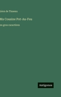 Ma Cousine Pot-Au-Feu: en gros caractères 3368351168 Book Cover