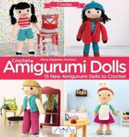 Crochet Amigurumi Dolls 605919205X Book Cover