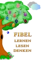 Fibel Lernen Lesen Denken (German Edition) B0GL4XTXWT Book Cover