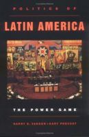 Politics of Latin America: The Power Game