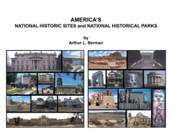 AMERICA'S NATIONAL HISTORIC SITES and NATIONAL HISTORICAL PARKS B0GX7CR4FX Book Cover