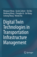 Digital Twin Technologies in Transportation Infrastructure Management 9819958032 Book Cover
