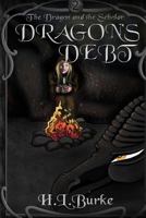Dragon's Debt 1494861984 Book Cover