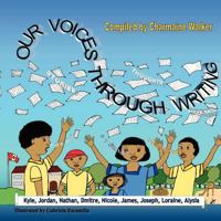 Our Voices Through Writing 1105401413 Book Cover