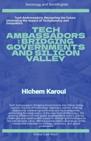 Tech Ambassadors: Bridging Governments And Silicon Valley 1787951979 Book Cover