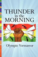 Thunder in the Morning: A Novel of Africa 1438994877 Book Cover