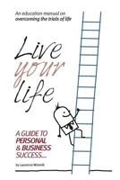 Live Your Life 0957489404 Book Cover