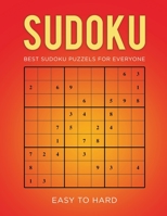 Sudoku Best Sudoku Puzzels For Everyone - Easy To Hard: Sudoku Puzzles Easy to Hard - Sudoku Puzzles for Adults! 9082894254 Book Cover