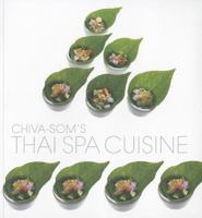 Thai Spa Cuisine by Chiva Som 981415573X Book Cover