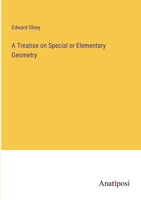 A Treatise on Special or Elementary Geometry 3368162861 Book Cover