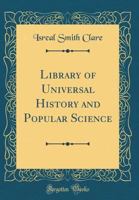 Library of Universal History and Popular Science 053051513X Book Cover