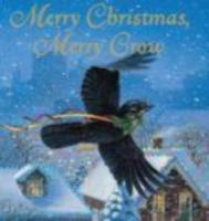 Merry Christmas, Merry Crow 0152060839 Book Cover